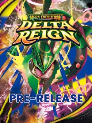 Pokemon TCG: Delta Reign PRE-RELEASE